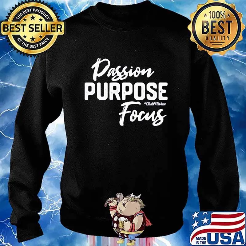 Passion Purpose Focus Shirt Sweater