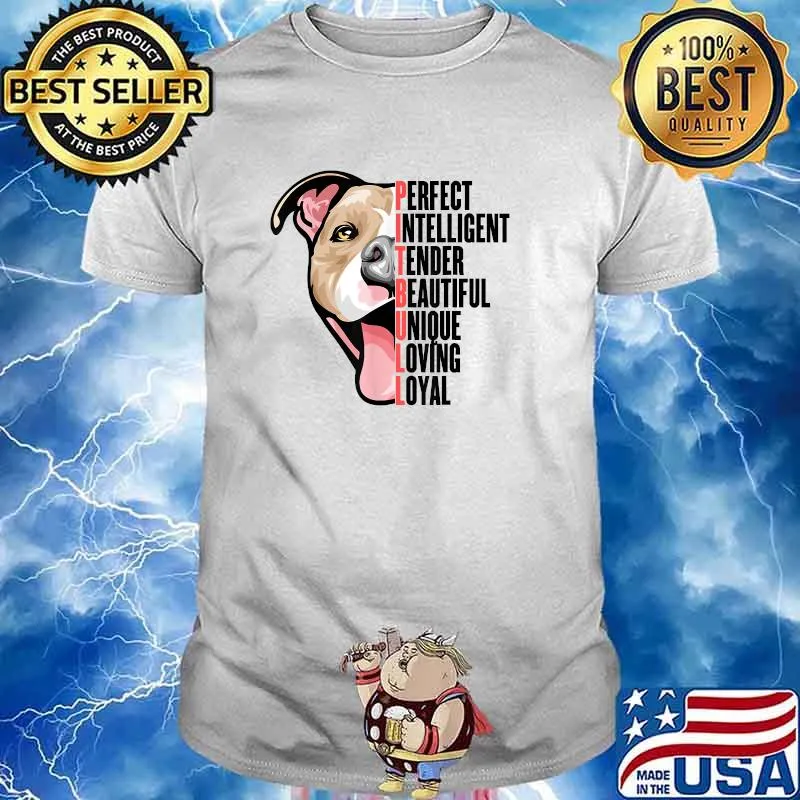 Perfect Intelligent Tender Beautiful Unique Loving Loyal Shirt