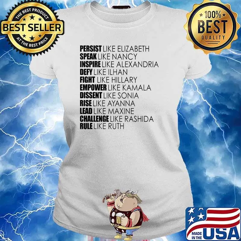 Persist Like Elizabeth Speak Like Nancy Inspire Like Alexabdria T-Shirt Ladies tee