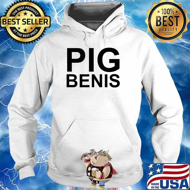 PIG BENIS The World's Largest Pig T-Shirt Hoodie