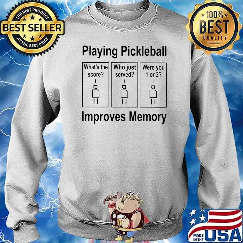 Playing pickleball improves memory camping s Sweater