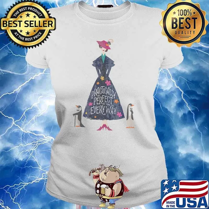 Practically Perfect In Every Way Disney Mary Poppins Shirt Ladies tee