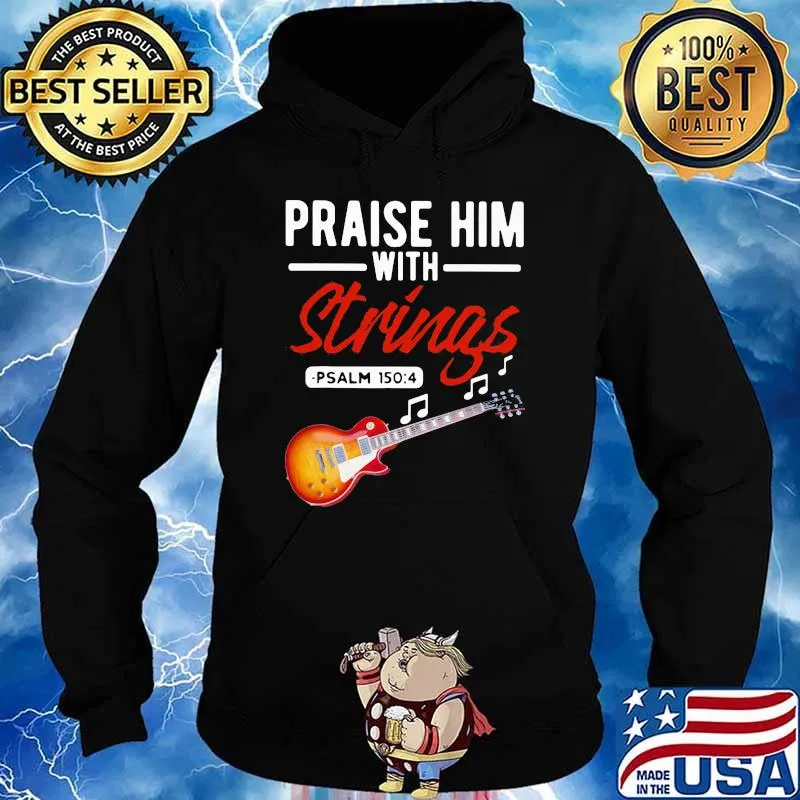 Praise Him With Strings PSALM 1504 Bass Hoodie