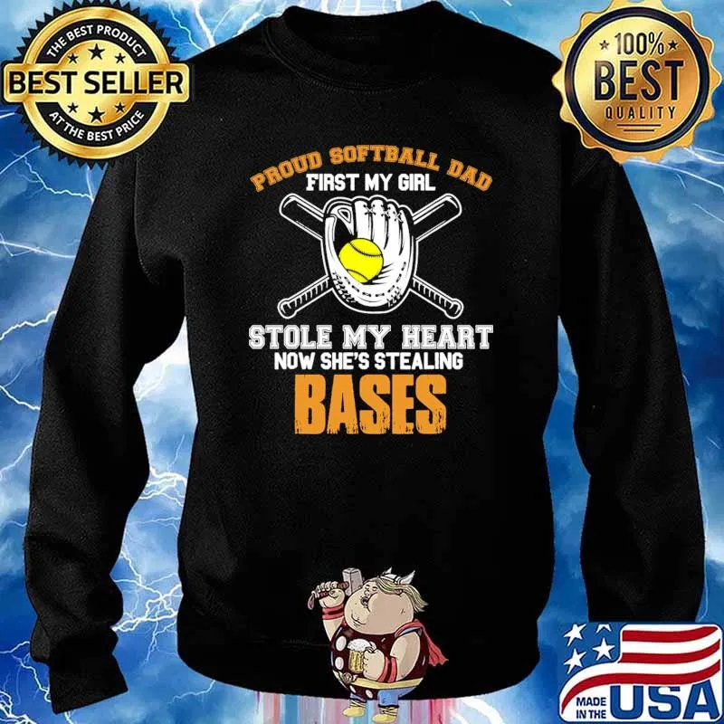 Pround softball dad first my girl stole my heart now shes stealing bases Sweater