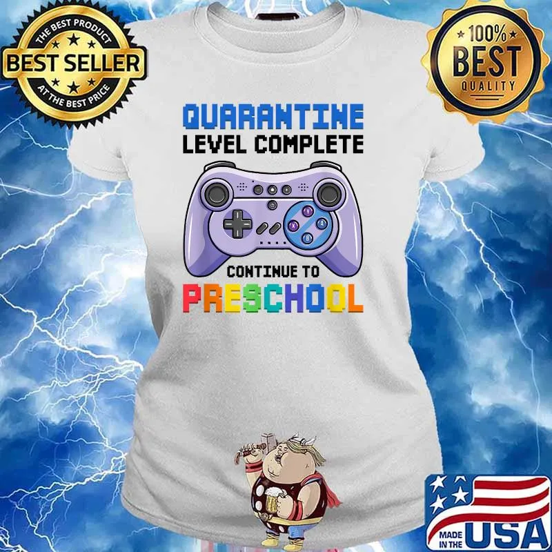Quarantine Level Complete Preschool Boys Back To School Prek T-Shirt Ladies tee