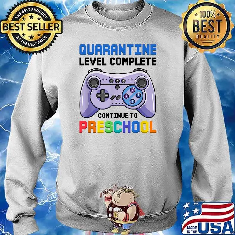 Quarantine Level Complete Preschool Boys Back To School Prek T-Shirt Sweater
