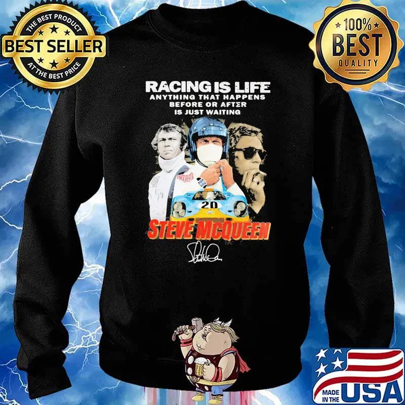 Racing is life anything that happen before or after is just waiting steve mcqueen signature s Sweater