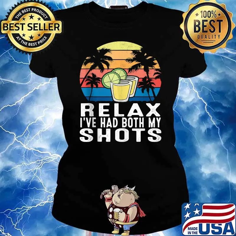 Relax I've Had Both My Shots Vintage T-Shirt Ladies tee