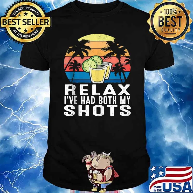 Relax I've Had Both My Shots Vintage T-Shirt