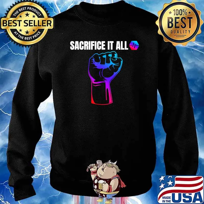 Sacrifice It All PulseChain Crypto HEX Cryptocurrency PLS T-Shirt Sweater