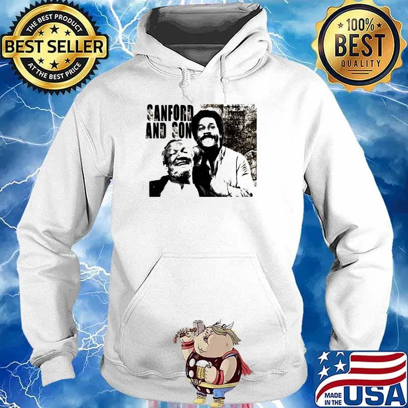 Sanford And Son Shirt Hoodie