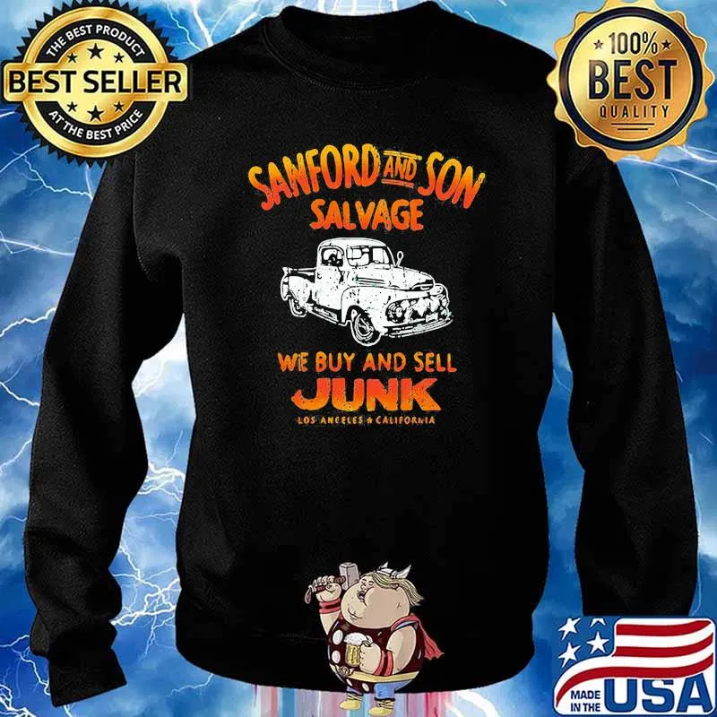 Sanford and Sons Salvage We Buy And Sell Junk Los Angeles ACalifornia Shirt Sweater