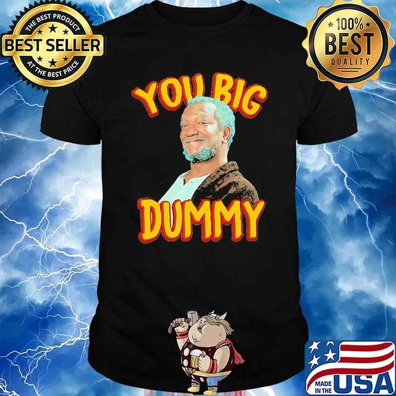Sanford & Son Big Dummy Shirt
