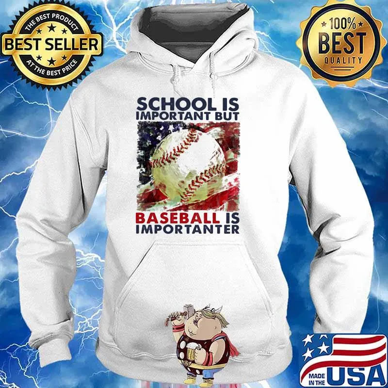 School is important but baseball is important american flag Hoodie