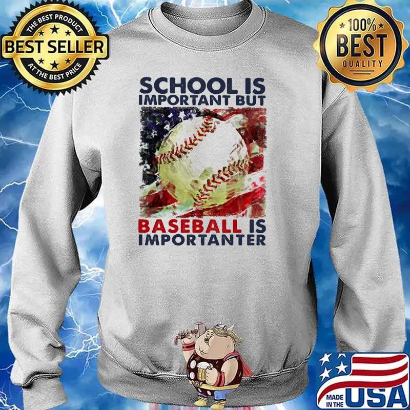 School is important but baseball is important american flag Sweater