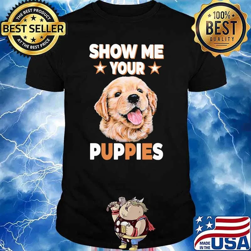 Show me your puppies star shirt