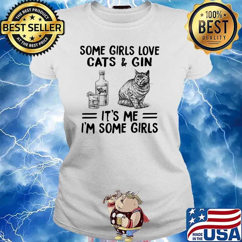 Some girls love cats and gin its me im some girls Ladies tee