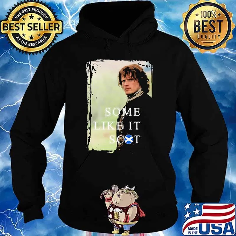 Some Like It Jamie Scot Shirt Hoodie