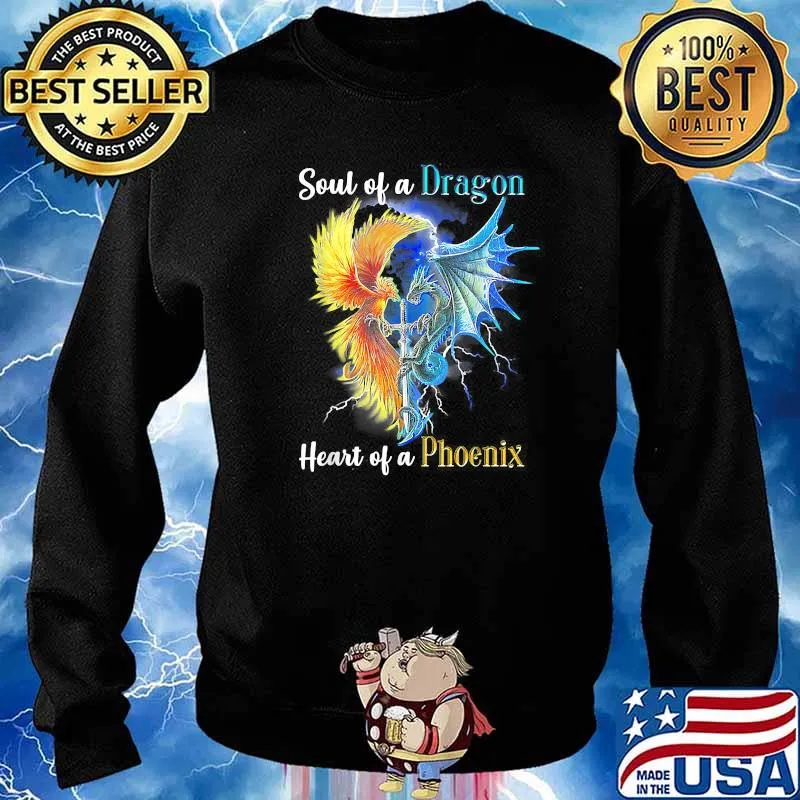 Soul Of A Dragon Heart Of A Phoenix T-Shirt Sweater