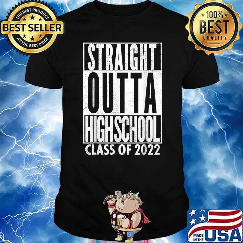 Straight Outta High School Class Of 2022 T-Shirt