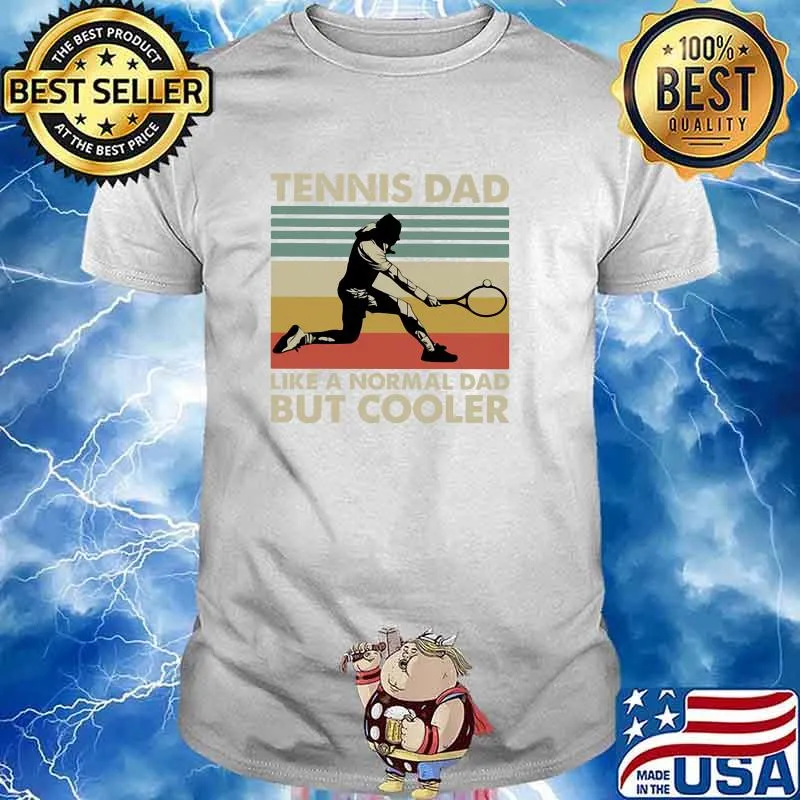 Tennis dad like a normal dad but cooler vintage shirt