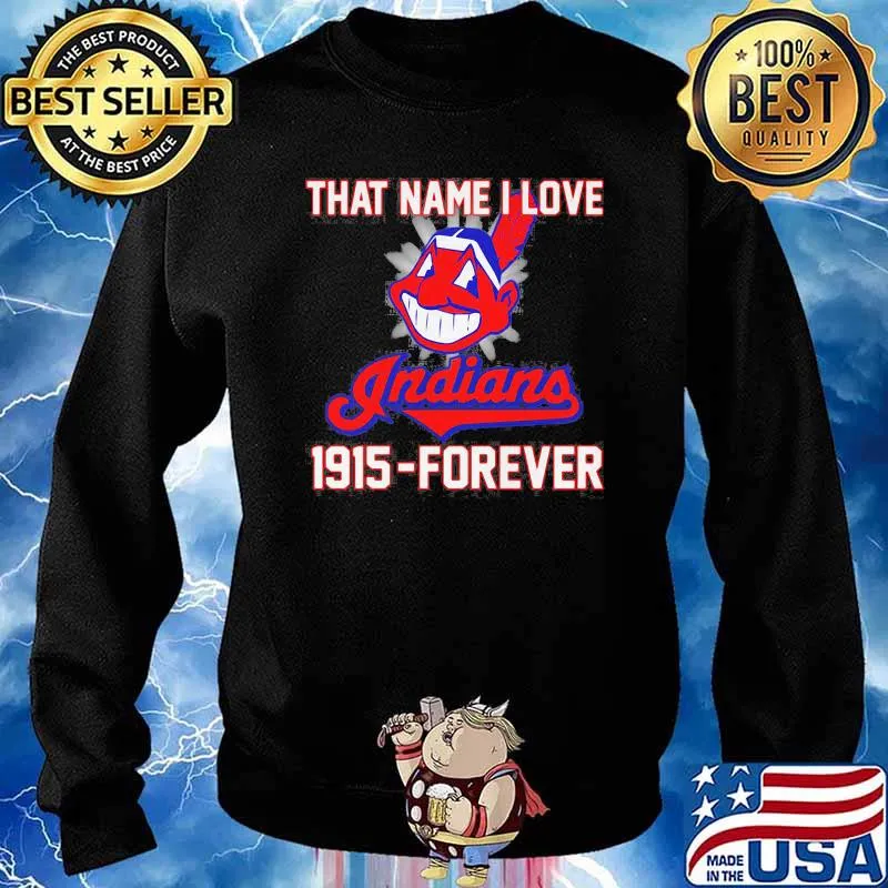 That name i love indians 1915 forever logo s Sweater