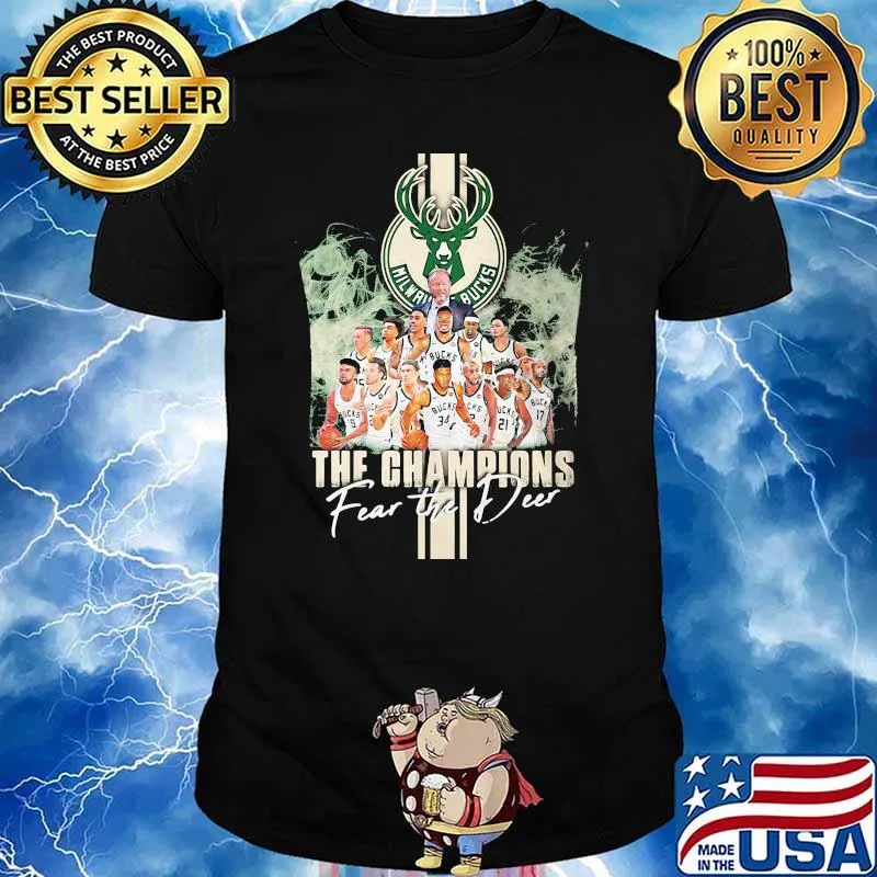 The Champions Fear The Deer Milwaukee Bucks Shirt
