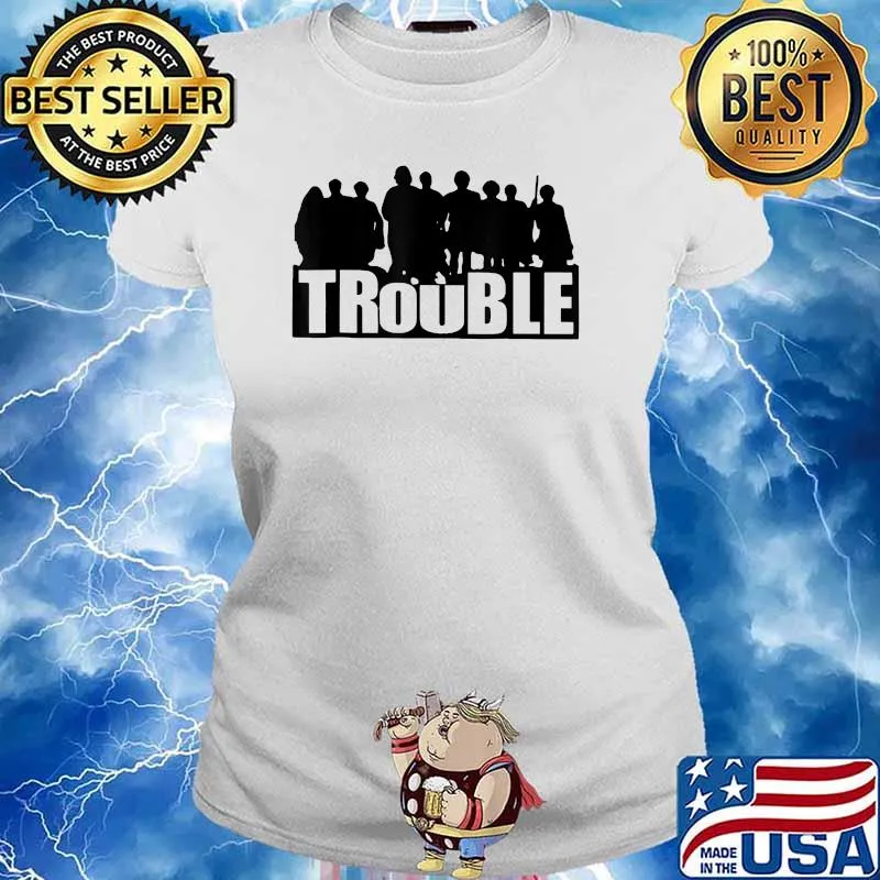 The Chosen Merch Trouble T-Shirt Ladies tee