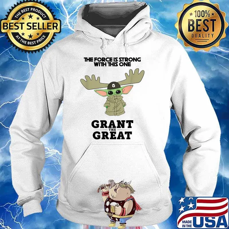 The force is strong with this one grant the great yoda t-s Hoodie