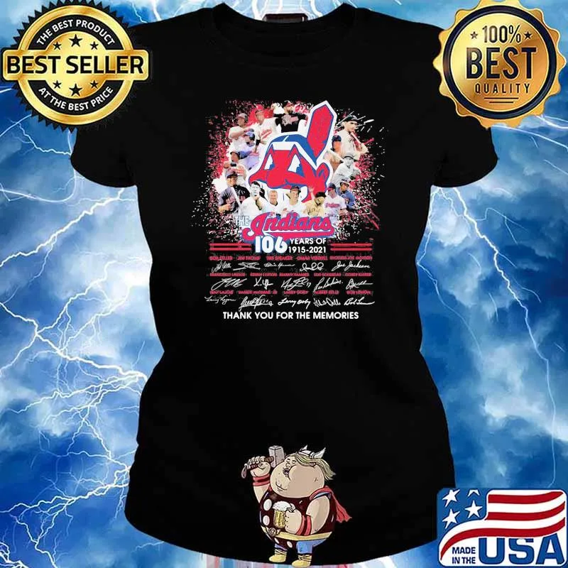 The indians 106 years 1915 2021 thank you for the memories signatures s Ladies tee