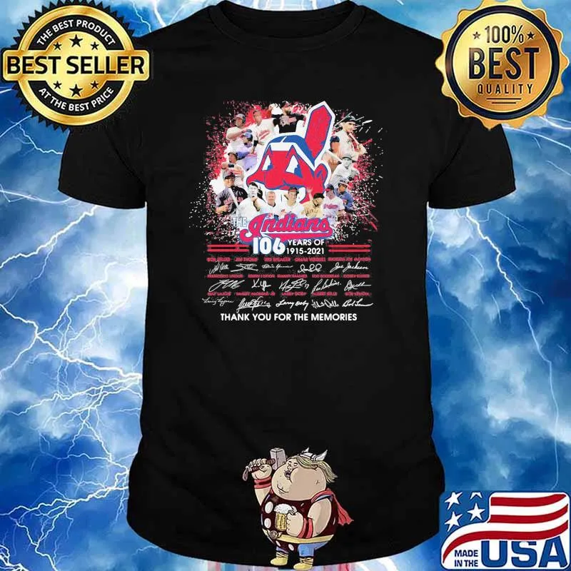 The indians 106 years 1915 2021 thank you for the memories signatures shirt