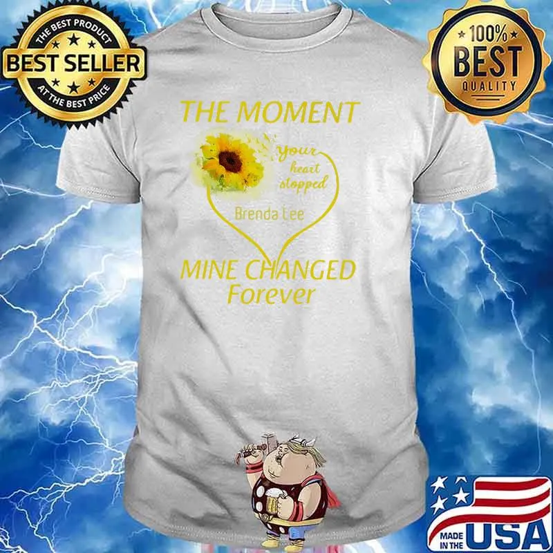 The moment mine changed forever sunflower shirt