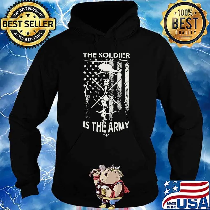 The soldier is the army american flag s Hoodie
