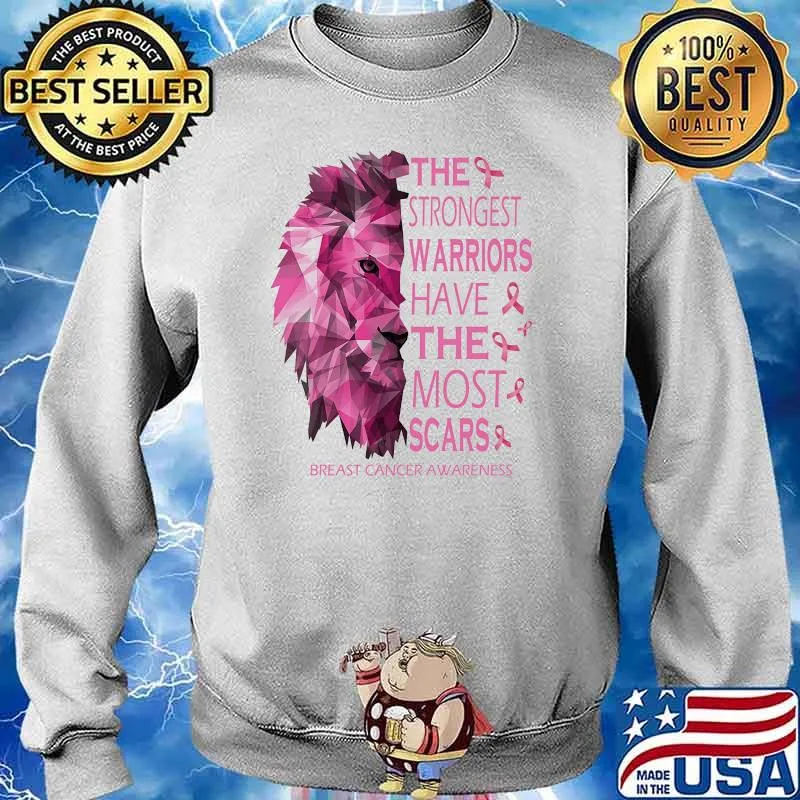 The strongest warriors have the most scars breast cancer awareness lion Sweater