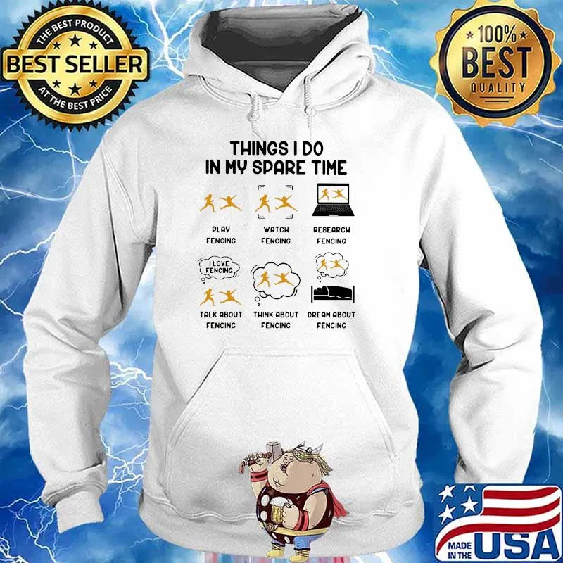 Thing I Do In My Spare Time Fencing Shirt Hoodie