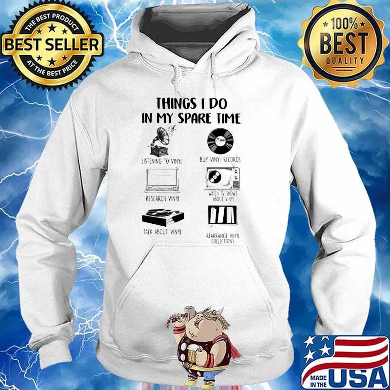 Thing I Do In My Spare Time Vinyl Record Shirt Hoodie