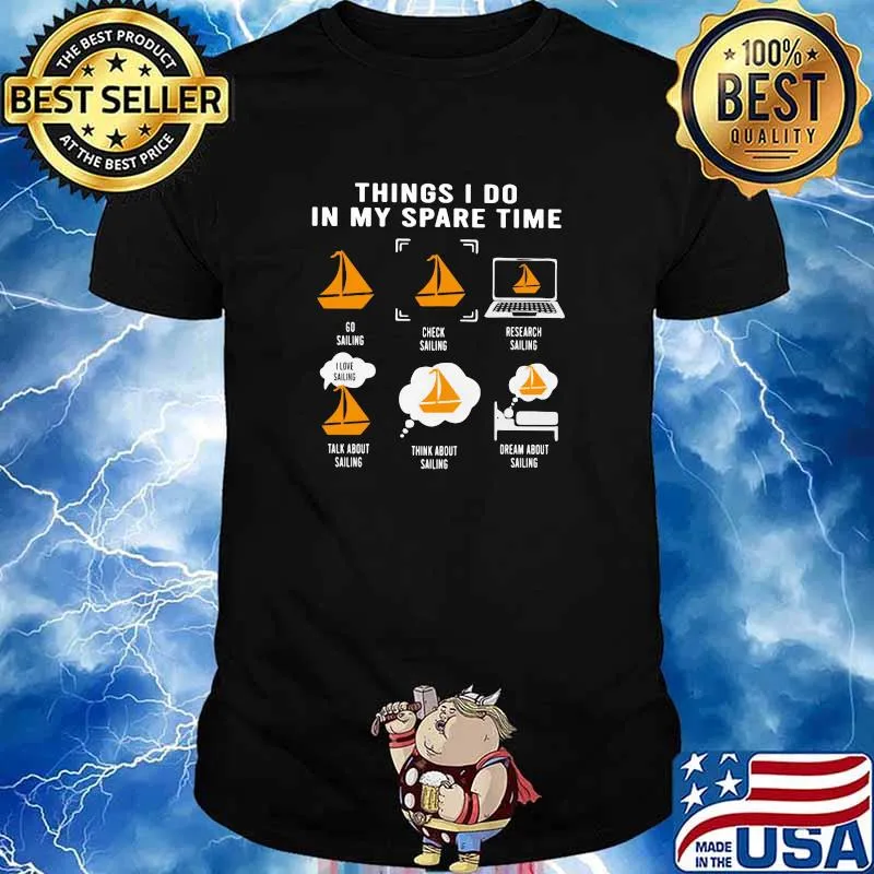 Things I Do IN My Spare Time Sailing Shirt