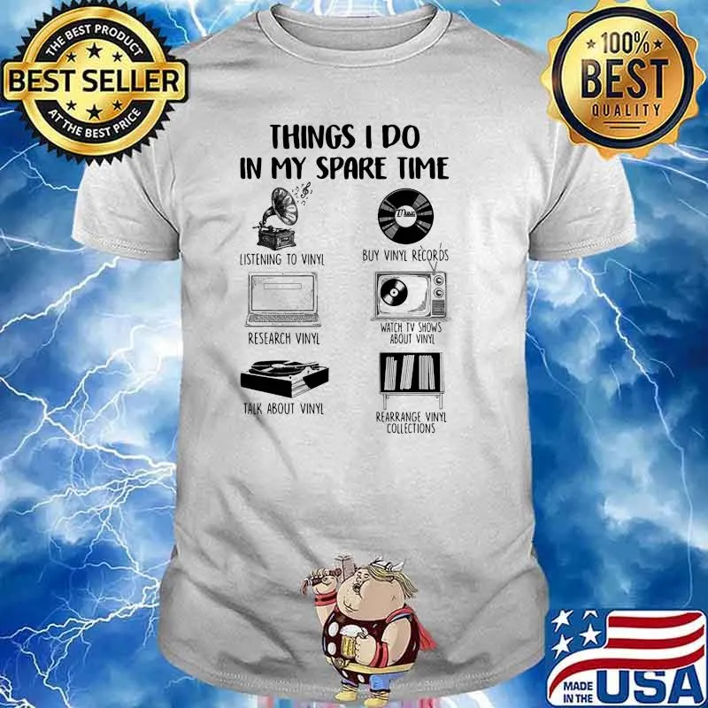 Things i do in my spare time vinyl shirt