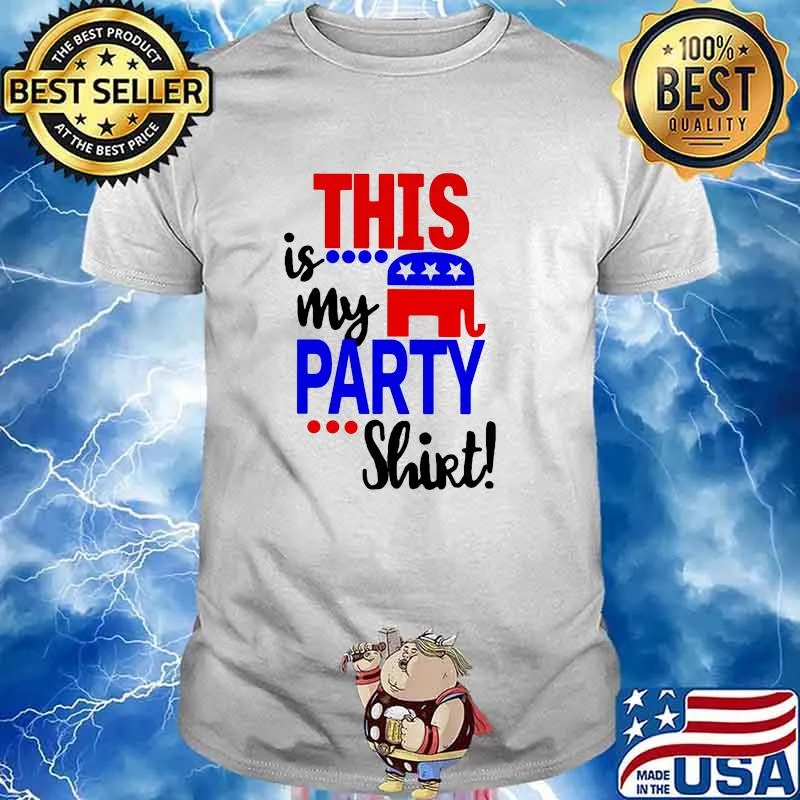 This is my party election shirt