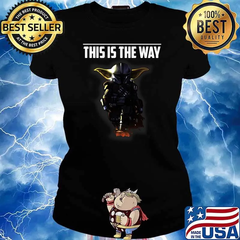This Is The Way Star War Shirt Ladies tee