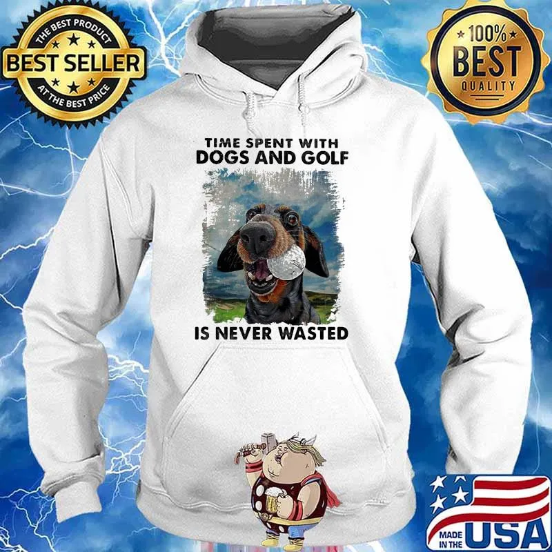 Time spent with dogs and golf is never wasted s Hoodie