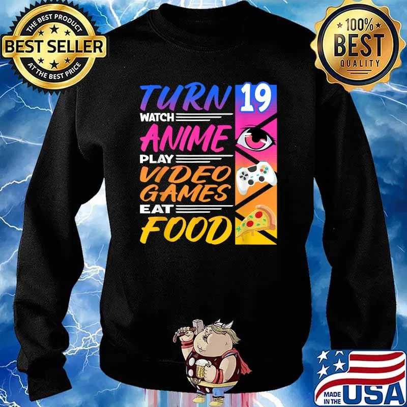 Turn Watch Anime Play Video Games Eat Food 19th Birthday I Gaming Manga I Food Pizza T-Shirt Sweater