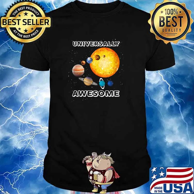 Universally Awesome Solar System Shirt