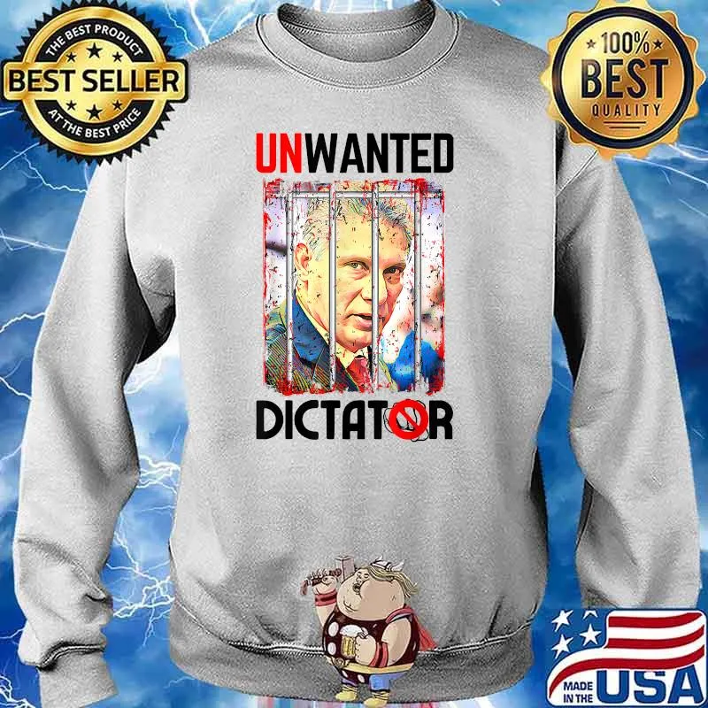 Unwanted Dictator Diaz Canel T-Shirt Sweater