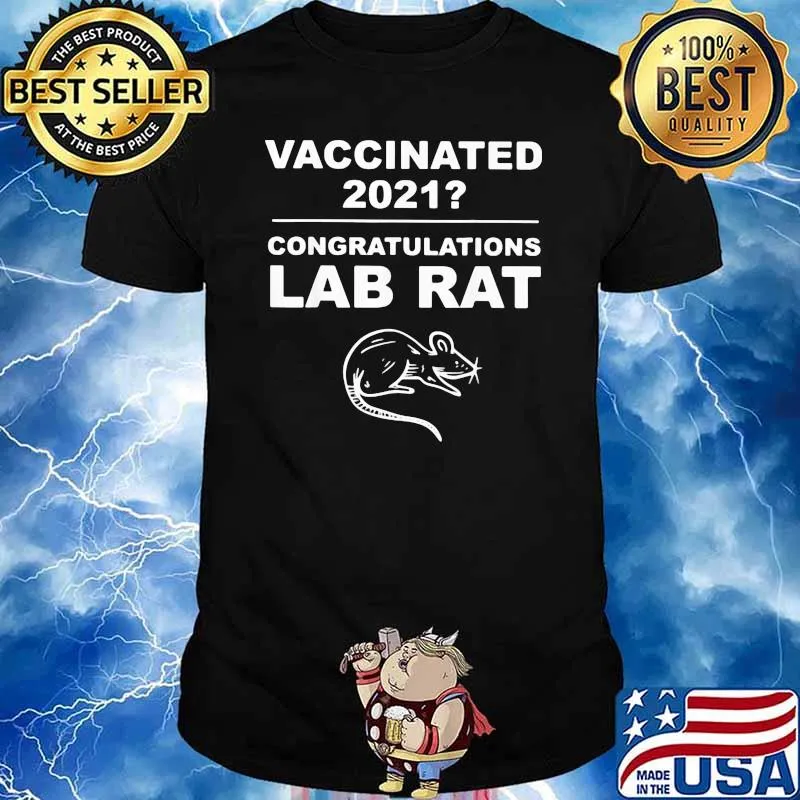 Vaccinated 2021 Congratulations Lab Rat Shirt