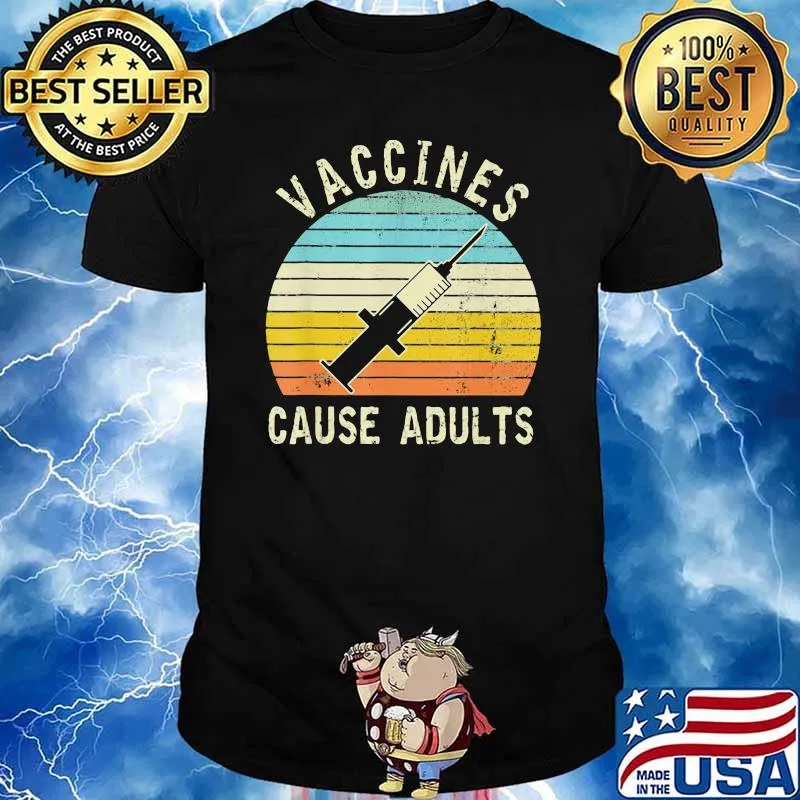 Vaccines Cause Adults Vintage Shirt