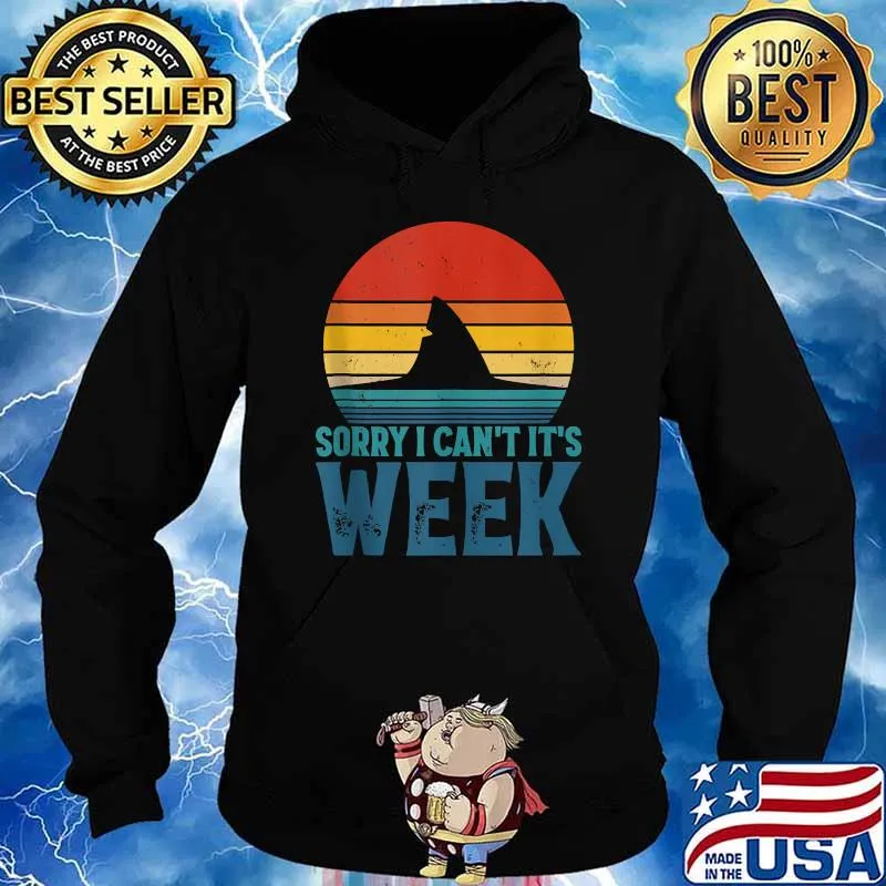 Vintage Sunset Shark Retro Sorry I Can't It's Week Shirt Hoodie