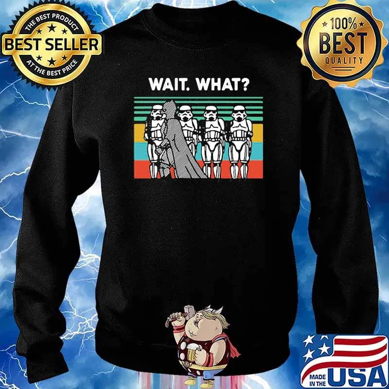 Wait What Star War Vintage Shirt Sweater