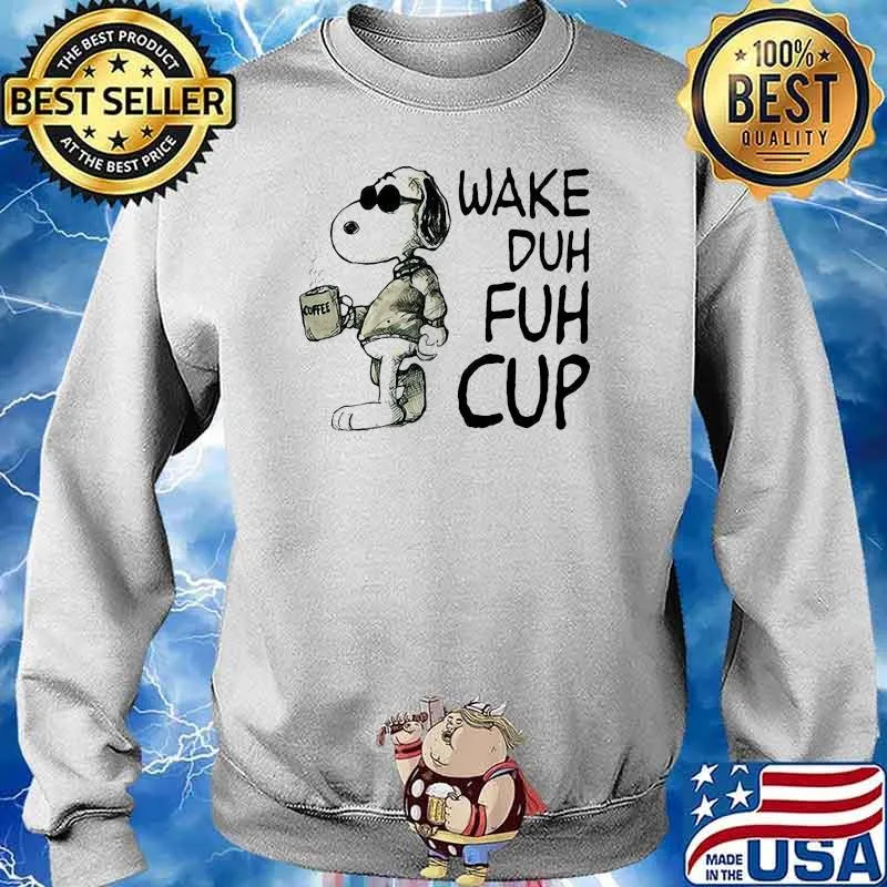 Wake duh fuh cup snoopy coffee s Sweater