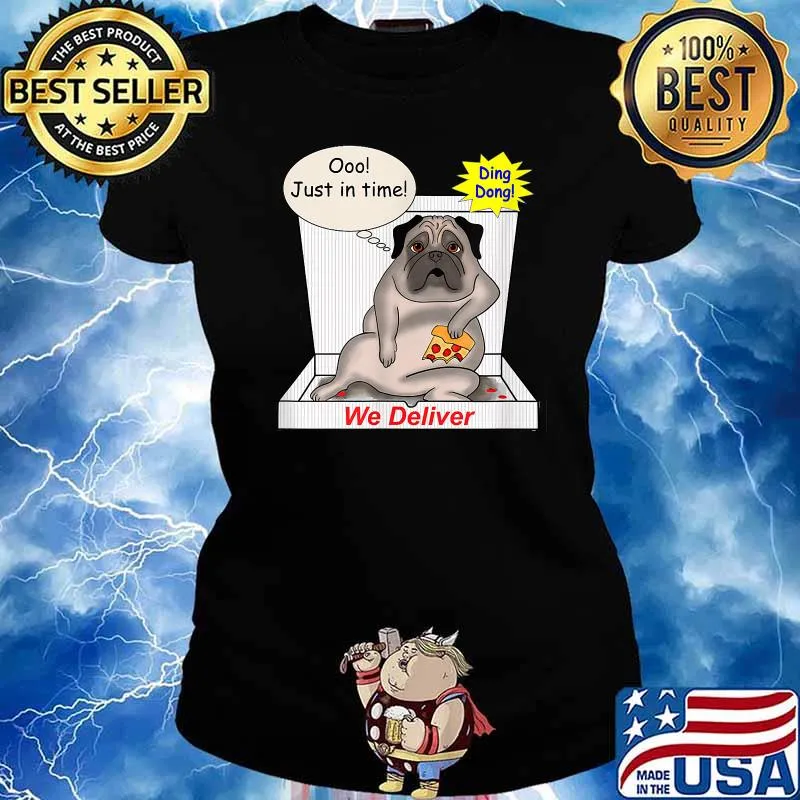 We Deliver Pug Eating Pizza T-Shirt Ladies tee
